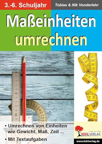 Maßeinheiten umrechnen: Umrechnen von Einheiten wie Gewicht, Maß, Zeit ...