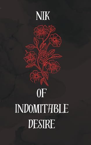 Of Indomitable Desire von Kirimizi