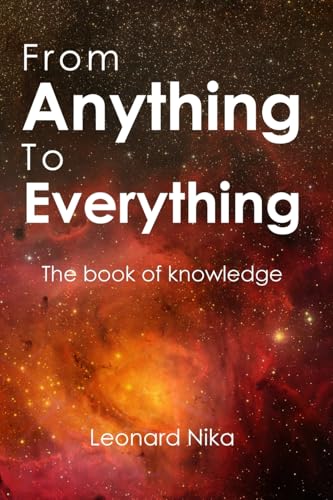 From Anything to Everything: The book of knowledge von New Generation Publishing