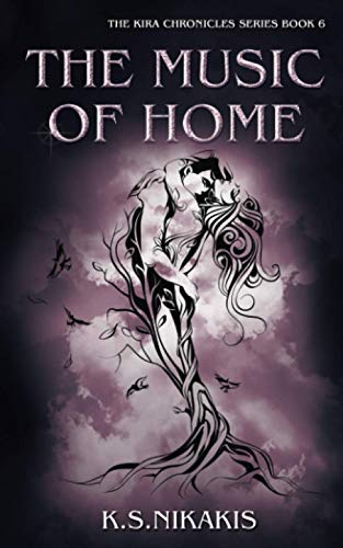 The Music of Home (The Kira Chronicles Series, Band 6)