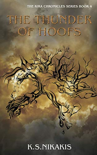 The Thunder of Hoofs (The Kira Chronicles Series, Band 4)