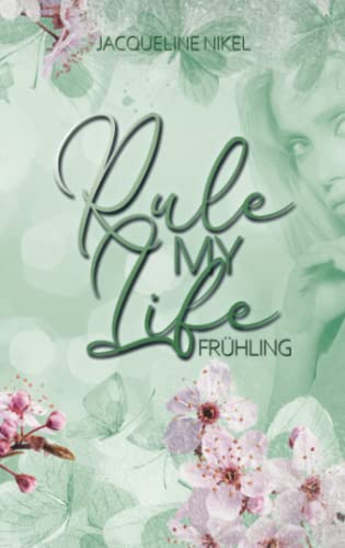 Rule my Life: Frühling