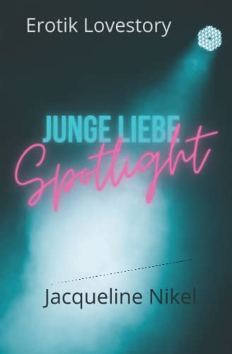 Spotlight: Junge Liebe von Independently published