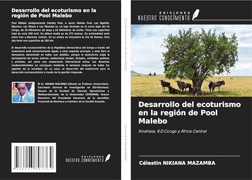 Desarrollo del ecoturismo en la región de Pool Malebo: Kinshasa, R.D.Congo y África Central von Ediciones Nuestro Conocimiento