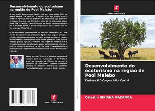 Desenvolvimento do ecoturismo na região de Pool Malebo: Kinshasa, R.D.Congo e África Central von Edições Nosso Conhecimento