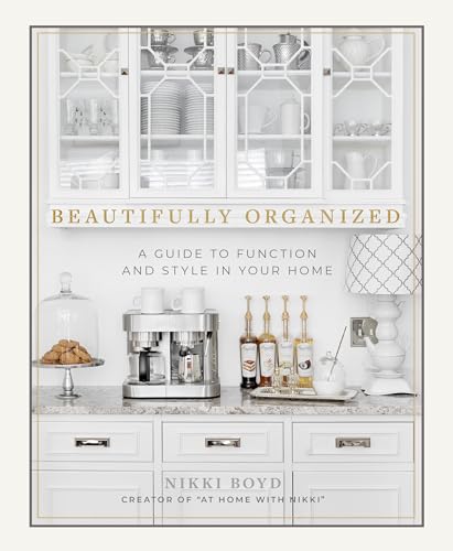 Beautifully Organized: A Guide to Function and Style in Your Home von Paige Tate & Co