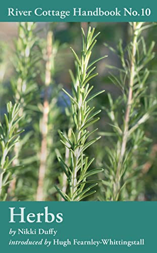 Herbs: River Cottage Handbook No.10 von Bloomsbury Publishing