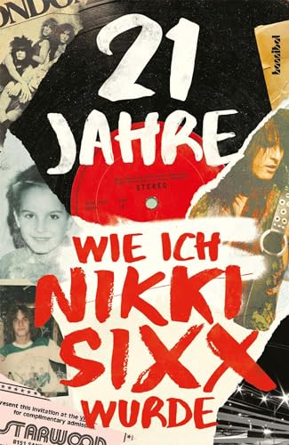 21 Jahre: Wie ich Nikki Sixx wurde
