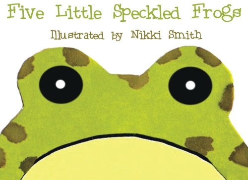 Five Little Speckled Frogs von CreateSpace Independent Publishing Platform