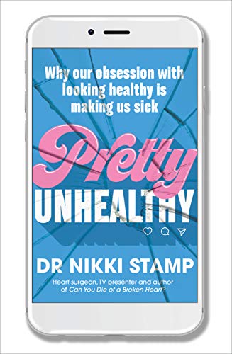 Pretty Unhealthy: Why our obsession with looking healthy is making us sick