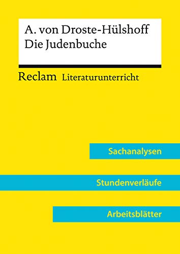 Annette von Droste-Hülshoff: Die Judenbuche (Lehrerband) | Mit Downloadpaket (Unterrichtsmaterialien): Reclam Literaturunterricht: Sachanalysen, Stundenverläufe, Arbeitsblätter von Reclam Philipp Jun.