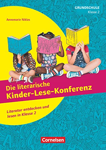 Lesekonferenzen Grundschule - Klasse 2: Literatur entdecken und lesen - Kopiervorlagen Lesekonferenzen Grundschule - Klasse 2: Literatur entdecken und lesen - Kopiervorlagen
