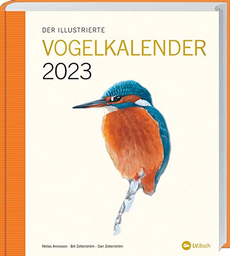 Der Illustrierte Vogelkalender 2023: Woche für Woche einen neuen Vogel kennenlernen