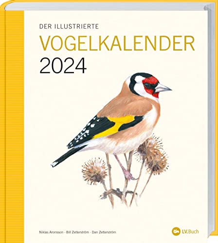 Der illustrierte Vogelkalender 2024: Woche für Woche einen neuen Vogel kennenlernen. Der perfekte Begleiter durch das neue Jahr für Naturfreunde und Vogelbeobachter. von Landwirtschaftsverlag GmbH