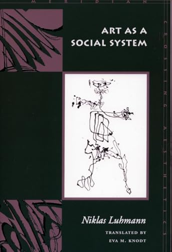 Art as a Social System (Meridian Series)