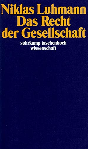 Das Recht der Gesellschaft (suhrkamp taschenbuch wissenschaft)