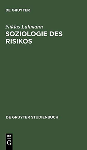 Soziologie des Risikos von de Gruyter