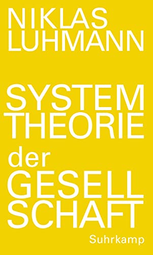 Systemtheorie der Gesellschaft Systemtheorie der Gesellschaft von Suhrkamp Verlag AG