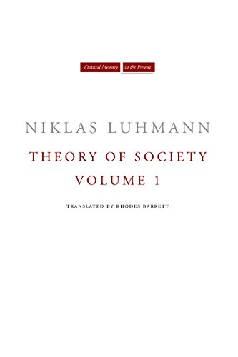 Theory of Society, Volume 1 (Cultural Memory in the Present, Band 1) von Stanford University Press