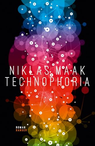 Technophoria: Roman von HANSER FACHBUCHVERLAG