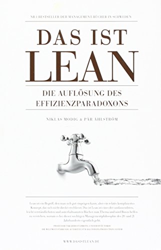 Das ist Lean: Die Auflösung des Effizienzparadoxons von Rheologica Publishing