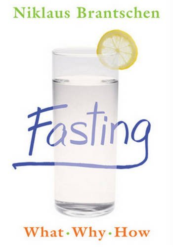 Fasting: What - Why - How