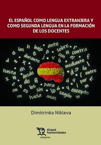 El español como lengua extranjera y como segunda lengua en la formación de los docentes (Márgenes) von Tirant Humanidades