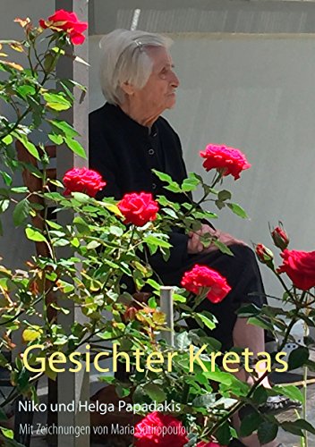 Gesichter Kretas: Kurzgeschichten - Rezepte - Bilder (Bücher der Kretahilfe) von Books on Demand