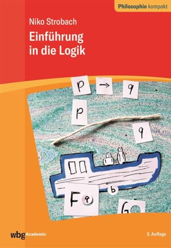 Einführung in die Logik (Philosophie kompakt)