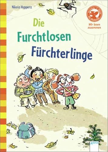 Die furchtlosen Fürchterlinge: Wir lesen zusammen (Der Bücherbär - Wir lesen zusammen)