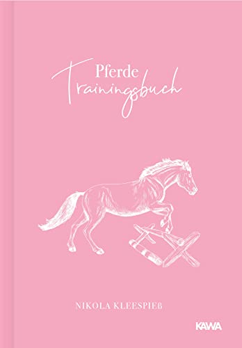 Pferde Trainingsbuch: Reittagebuch, Pferde-Tagebuch für Pferdemädchen von Niki & Fauni