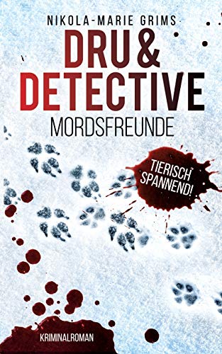 Dru & Detective: Mordsfreunde von TWENTYSIX