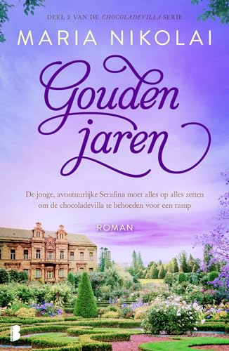 Gouden jaren: Deel 2 van de Chocoladevilla-serie (Chocoladevilla-serie, 2) von Boekerij