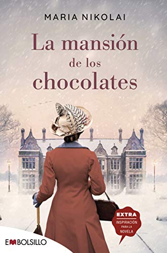 La mansión de los chocolates: Una novela tan intensa y tentadora como el chocolate (EMBOLSILLO) von EMBOLSILLO