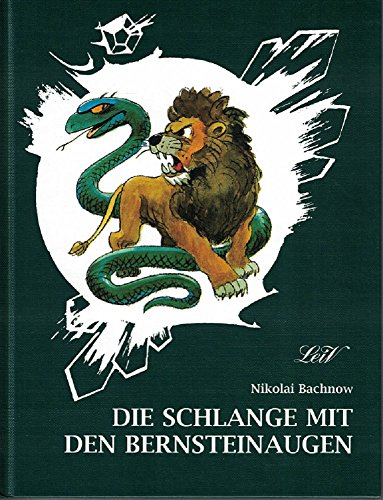 Die Schlange mit den Bernsteinaugen von leiv Leipziger Kinderbuch
