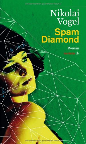 Spam Diamond. Roman (HAYMON TASCHENBUCH) von Haymon Verlag