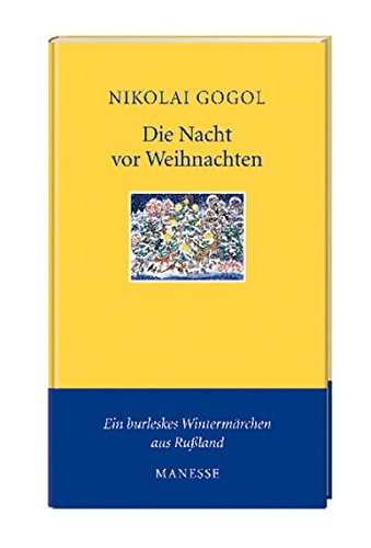 Die Nacht vor Weihnachten: Erzählung von Manesse