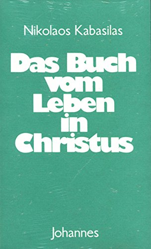 Das Buch vom Leben in Christus (Sammlung Christliche Meister) von Johannes