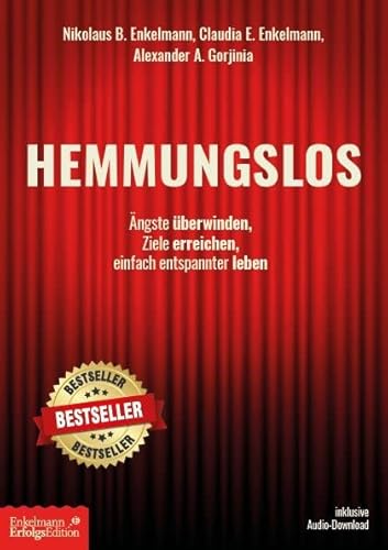 Hemmungslos: Ängste überwinden, Ziele erreichen, einfach entspannter leben von Rabenmtter Verlag UG