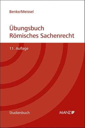 Übungsbuch Römisches Sachenrecht (Studienbuch)