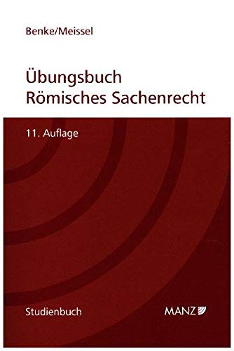 Übungsbuch Römisches Sachenrecht (Studienbuch)