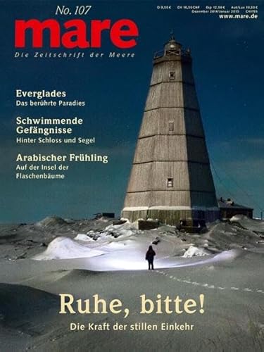 mare - Die Zeitschrift der Meere / No. 107 / Ruhe, bitte!: Die Kraft der stillen Einkehr: Über die Kraft der stillen Einkehr