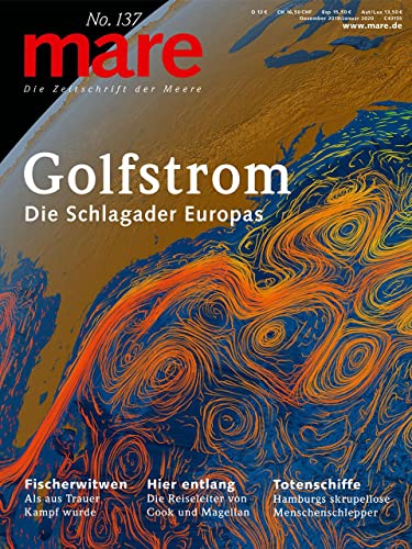 mare - Die Zeitschrift der Meere / No. 137 / Golfstrom: Die Schlagader Europas