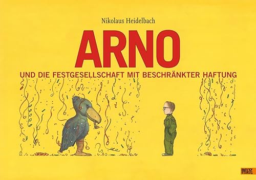 Arno und die Festgesellschaft mit beschränkter Haftung: Vierfarbiges Bilderbuch