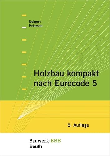 Holzbau kompakt nach Eurocode 5: Bauwerk-Basis-Bibliothek