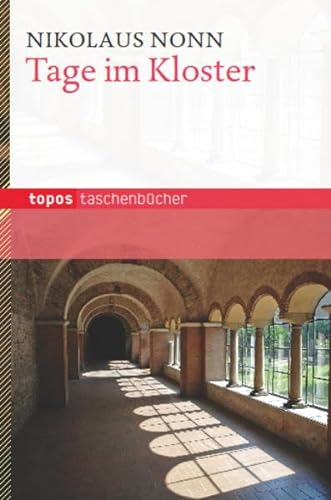 Tage im Kloster (Topos Taschenbücher) von Topos plus