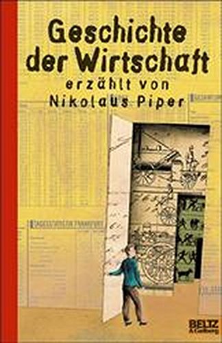 Geschichte der Wirtschaft: Mit vierfarbigen Bildern von Aljoscha Blau (Beltz & Gelberg) von Beltz