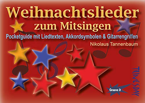 Weihnachtslieder zum Mitsingen - Pocketguide mit Liedtexten, Akkordsymbolen & Gitarrengriffen