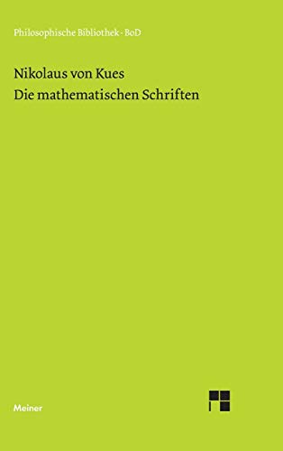 Die mathematischen Schriften (Philosophische Bibliothek)