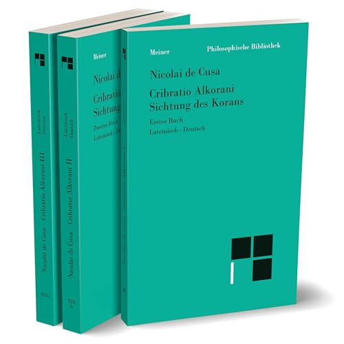 Sichtung des Korans Bd 1-3: Heft 20a-c, Buch I-III der lateinisch-deutschen Parallelausgabe (Philosophische Bibliothek) von Meiner, F